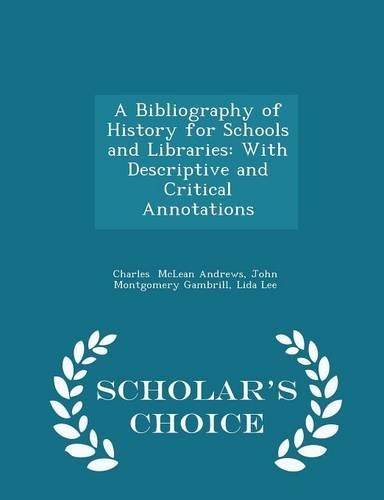 A Bibliography of History for Schools and Libraries