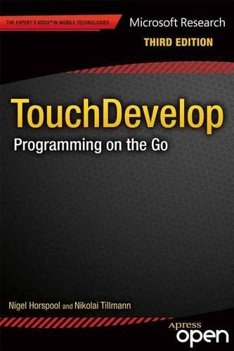 Touchdevelop: Programming on the Go: (Expert's Voice in Web Development)