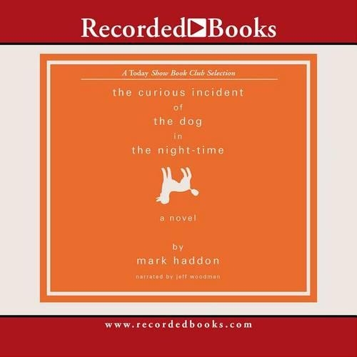 Curious Incident of the Dog: (Recorded Books Unabridged Today's Book Club)