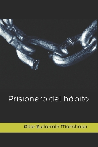 Prisionero del hábito