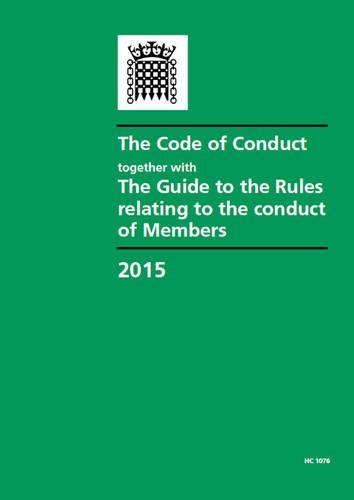 The Code of Conduct together with the guide to the rules relating to the conduct of Members