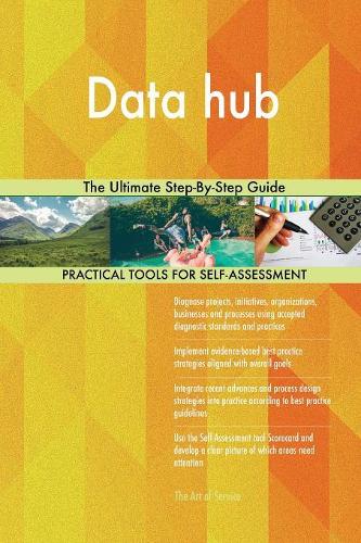Data hub The Ultimate Step-By-Step Guide