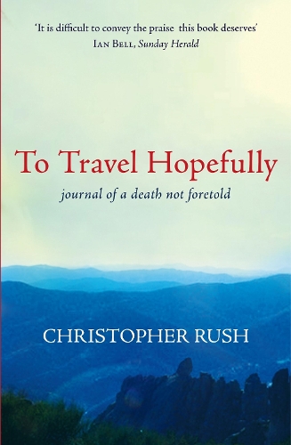 To Travel Hopefully: Journal of a Death Not Foretold
