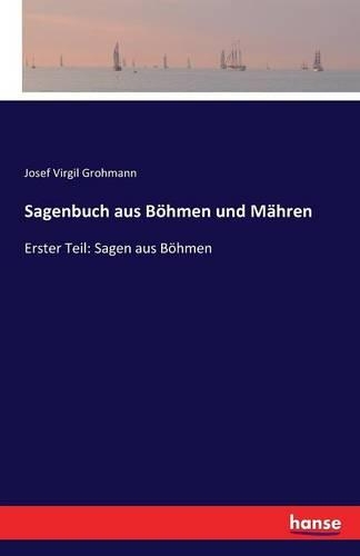 Sagenbuch aus Böhmen und Mähren