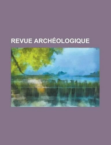 Revue Arch Ologique