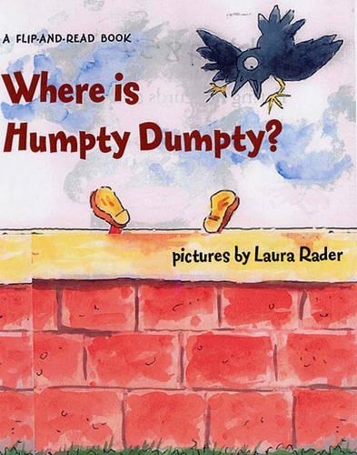 Where Is Humpty Dumpty?: A Flip-and-read Book