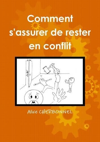 Comment S'assurer De Rester En Conflit