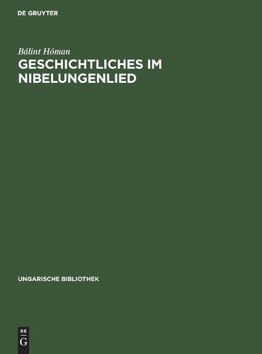 Geschichtliches Im Nibelungenlied