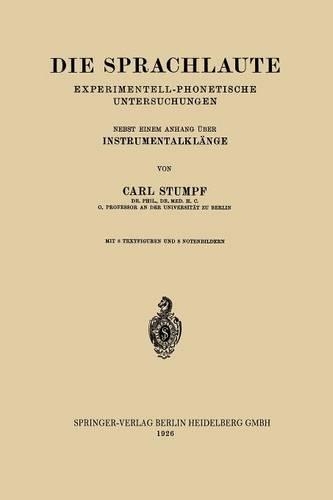 Die Sprachlaute: Experimentell-Phonetische Untersuchungen