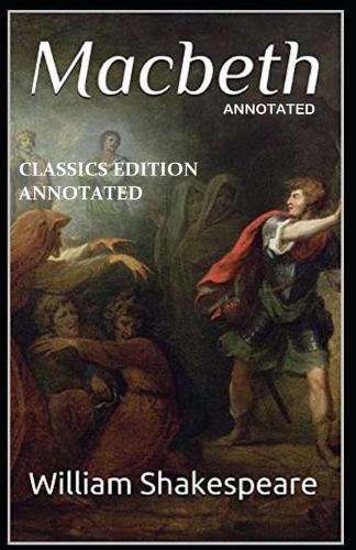 Macbeth Classics Edition (Annotated)