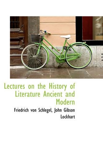 Lectures on the History of Literature, Ancient and Modern