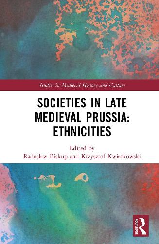 Societies in Late Medieval Prussia: Ethnicities