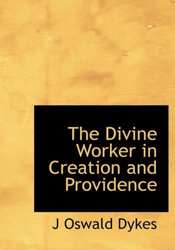 The Divine Worker in Creation and Providence