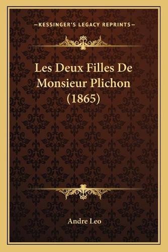 Les Deux Filles De Monsieur Plichon (1865)