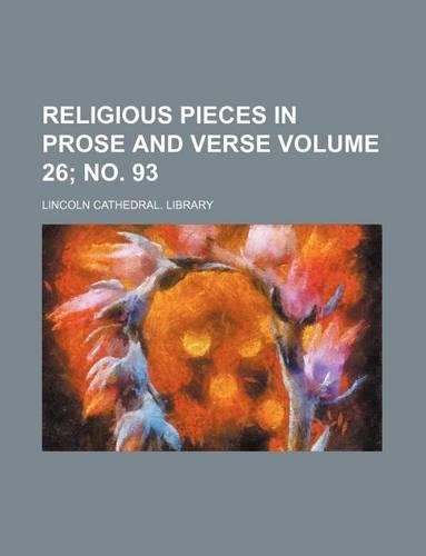 Religious Pieces in Prose and Verse Volume 26; No. 93