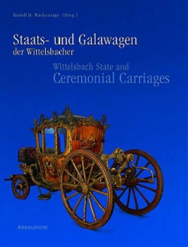 Wittelsbach State and Ceremonial Carriages