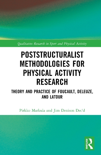 Poststructuralist Methodologies for Physical Activity Research