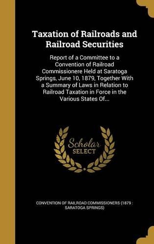 Taxation of Railroads and Railroad Securities