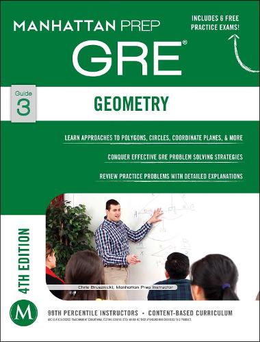 GRE Geometry: (Manhattan Prep GRE Strategy Guides)