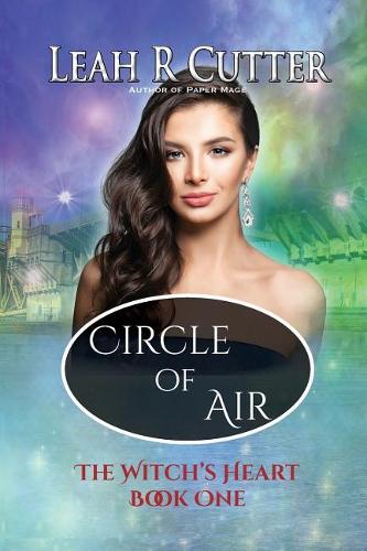 Circle of Air: Witch's Heart: Book One(1 Witch's Heart)