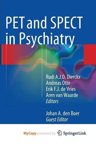 Pet and Spect in Psychiatry