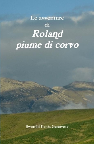 Le avventure di Roland piume di corvo