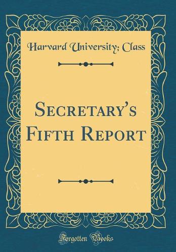 Secretary's Fifth Report (Classic Reprint)