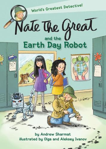 Nate the Great and the Earth Day Robot: (Nate the Great)