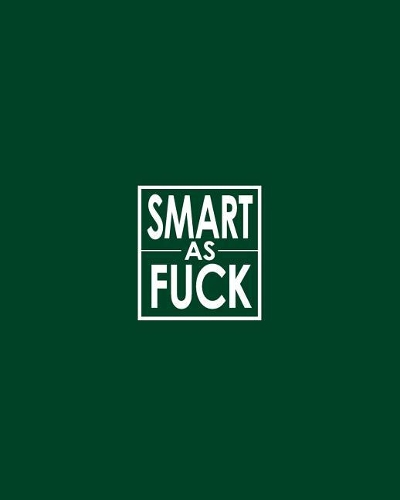 Smart as Fuck - Cornell Grid Notes Notebook: Nsfw British Racing Green Grid Notebook Clearly Tells the World That You Don't Hold Back!(1 Smart AF Cornell Grid Notes Notebook)