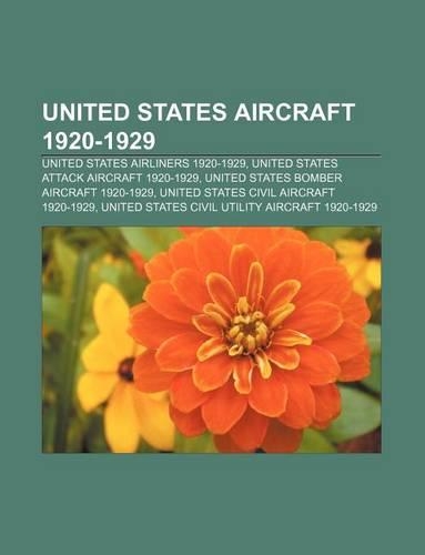 United States Aircraft 1920-1929: United States Airliners 1920-1929, United States Attack Aircraft 1920-1929
