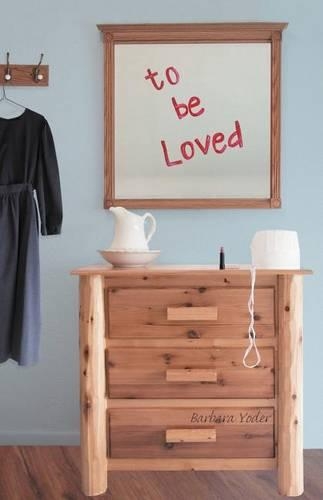 To Be Loved