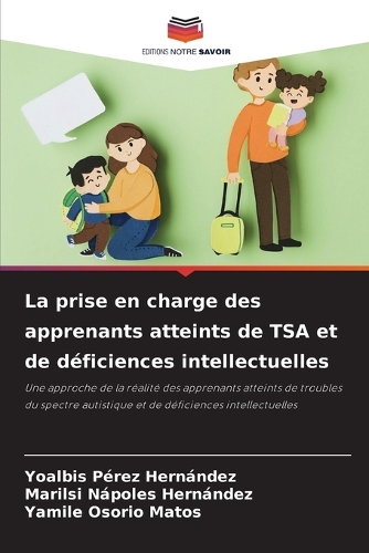 La prise en charge des apprenants atteints de TSA et de déficiences intellectuelles