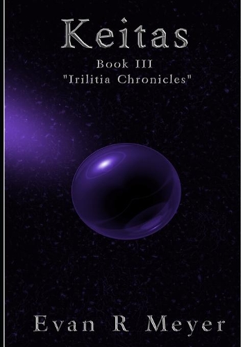 Keitas: (3 Irilitia Chronicles)