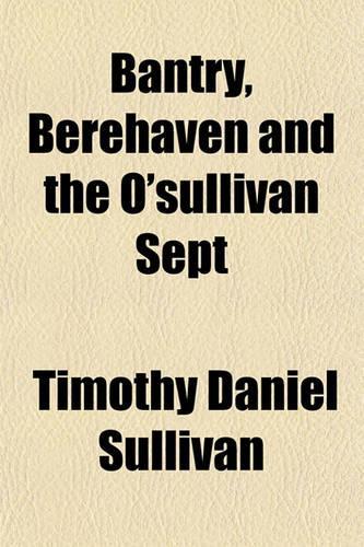 Bantry, Berehaven and the O'Sullivan Sept