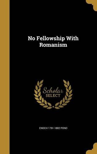 No Fellowship With Romanism