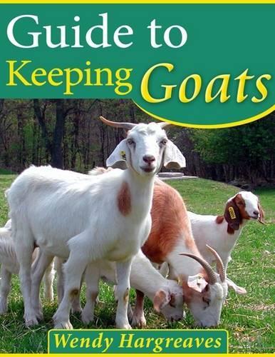 Guide to Keeping Goats