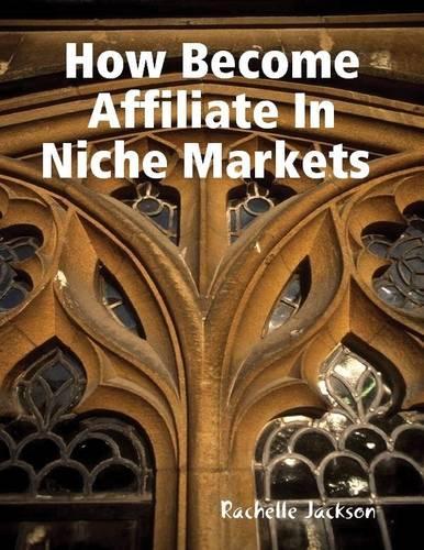 How Become Affiliate In Niche Markets
