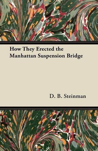 How They Erected the Manhattan Suspension Bridge