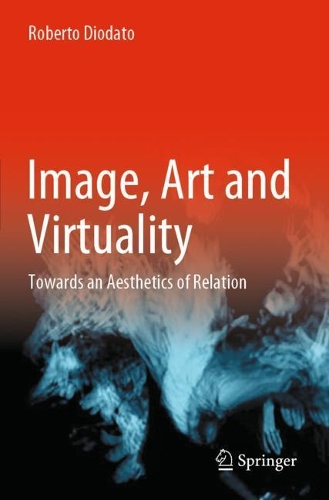 Image, Art and Virtuality: Towards an Aesthetics of Relation