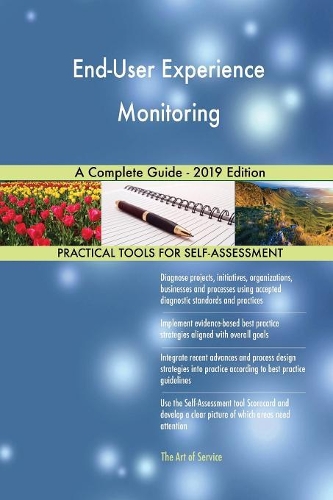 End-User Experience Monitoring A Complete Guide - 2019 Edition
