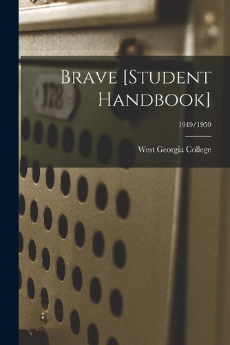 Brave [student Handbook]; 1949/1950