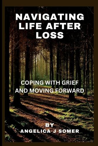 Navigating life after loss