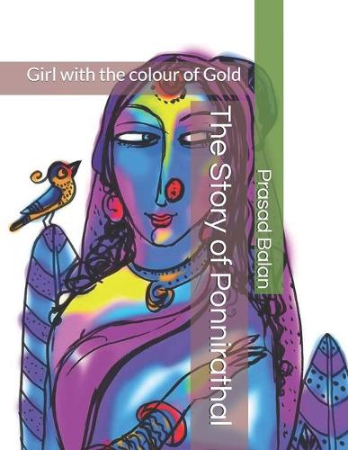 The Story of Ponnirathal: Girl with the colour of Gold(3 Stories of Goddesses)