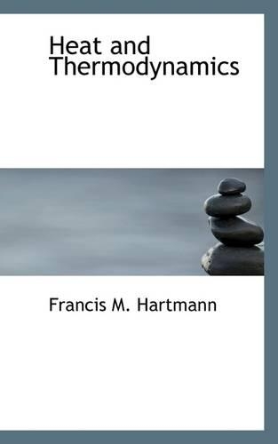 Heat and Thermodynamics