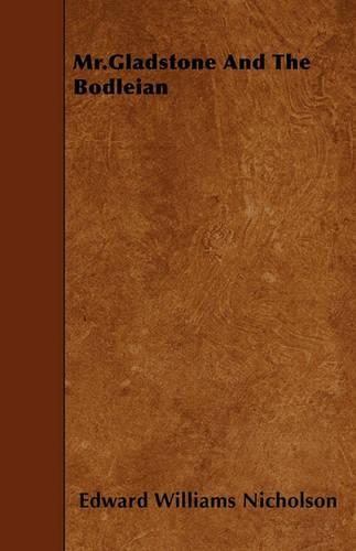 Mr.Gladstone And The Bodleian