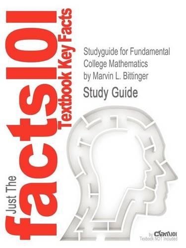 Studyguide for Fundamental College Mathematics by Bittinger, Marvin L., ISBN 9780321613424