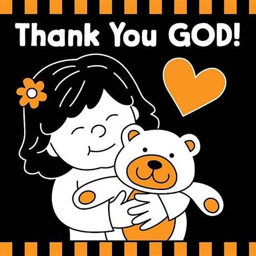 Thank You God!: (Tell Me about God Board Books)