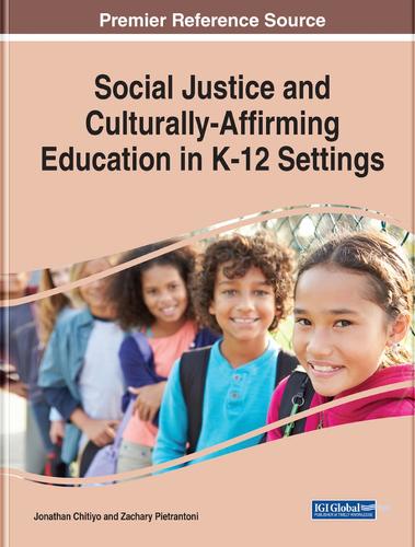 Social Justice and Culturally-Affirming Education in K-12 Settings