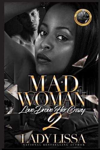 Mad Woman 2: Love Drove Her Crazy(2 Mad Woman)