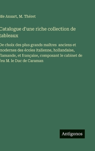 Catalogue d'une riche collection de tableaux